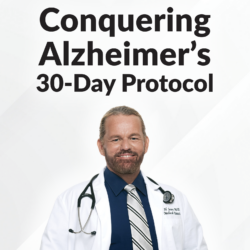 The Complete Conquering Alzheimer's 30-Day Protocol